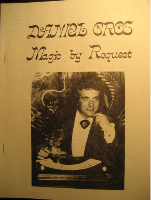 Daniel Cros:
              Magic by Request