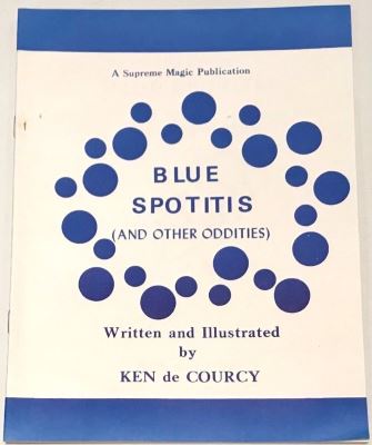 Ken De Courcy: Blue Spottis and Other Oddities