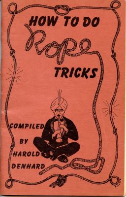 denhard, How to do Rope Tricks - first edition