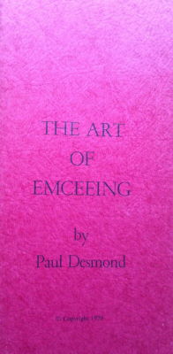 Paul Desmond: Art of Emceeing