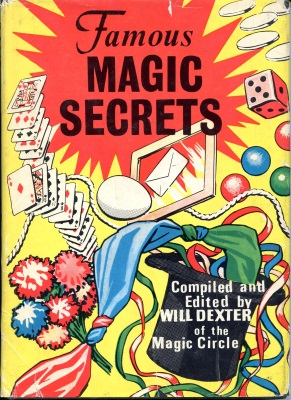 Will Dexter:
              Famous Magic Secrets