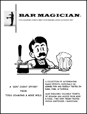 Todd & Wild:
              Bar Magician