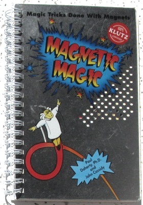 Doherty &
              Cassidy: Klutz Book of Magnetic Magic