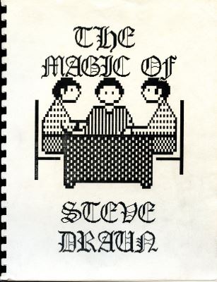 The
              Magic of Steve Draun