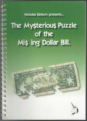 Nicholas Einhorn: Mysterious Puzzle of the Missing
              Dollar Bill