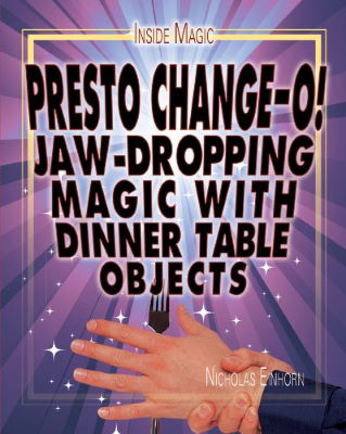 Nicholas Einhorn: Presto Change-O Jaw Dropping Magic
              With Dinner Table Objects