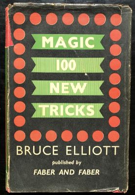 Bruce Elliott: 100 New Tricks