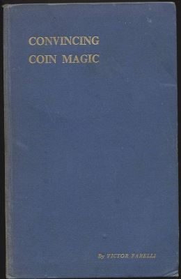 Victor Farelli: Convincing Coin Magic