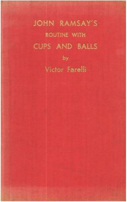 Farelli: John Ramsay's Routine With Cups and Balls