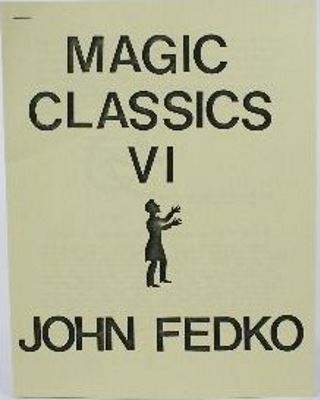 John
              Fedko: Magic Classics Six
