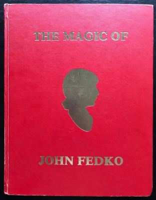 The
              Magic of John Fedko