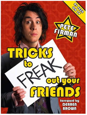 Peter Firman: Tricks to Freak Out Your Friends