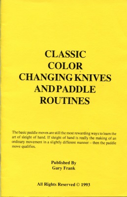 Classic Color
              Changing Knives and Paddle Routines