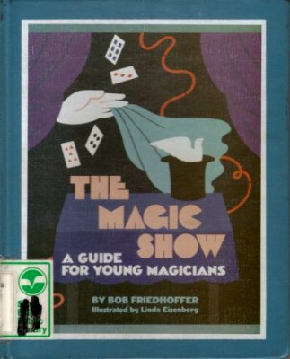 Friedhoffer: The
              Magic show