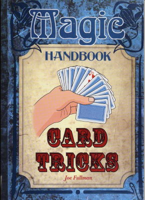 Joe
              Fullman: Magic Handbook Card Tricks