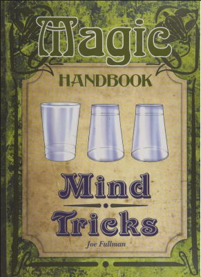 Joe
              Fullman: Magic Handbook Mind Tricks