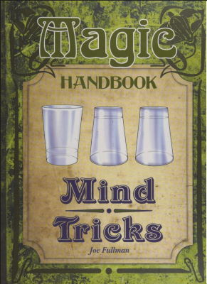 Joe
              Fullman: Magic Handbook Mind Tricks