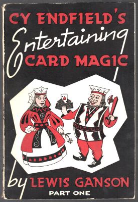 Lewis Ganson: Cy Endfield's Entertaining Card Magic
              Part 1