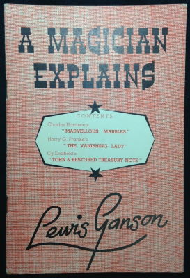 Lewis Ganson: A Magician Explains