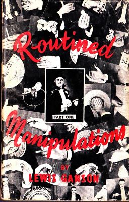 Lewis Ganson:
              Routined Manipulation Part 1