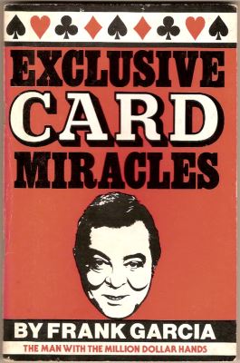 Garcia: Exclusive Card Miracles