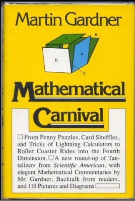 Martin Gardner:
              Mathematical Carnival
