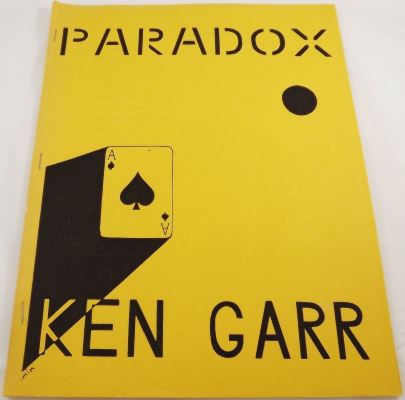 Ken Garr:
              Paradox