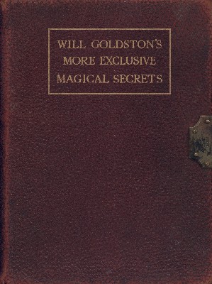 Goldston: More
              Exclusive Magical Secrets