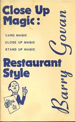 Barry Govan:
              Close Up Magic Restaurant Style