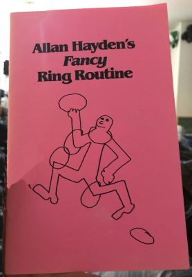 Allan Hayden's Fancy Ring Routine Revised Edition