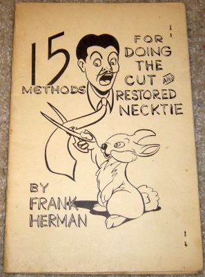 Frank Herman 15 Methods for Doing the Cut and
              Restored Necktie