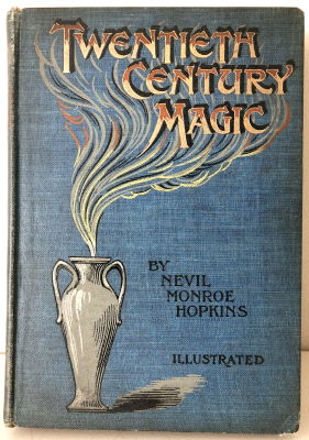 Nevil Monroe Hopkins: 20th Century Magic