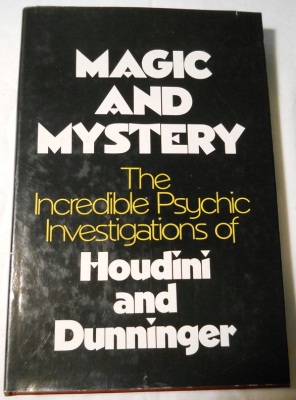 Houdini &
              Dunninger: Magic and Mystery