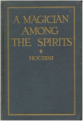 A Magician
              Among the Spirits