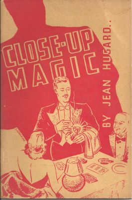 Jean Hugard: Close-Up Magic