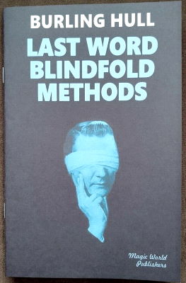 Burling Hull: The Last Word Blindfold Methods