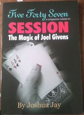 Joshua
              Jay Five Forty Seven - Magic of Joel Givens
