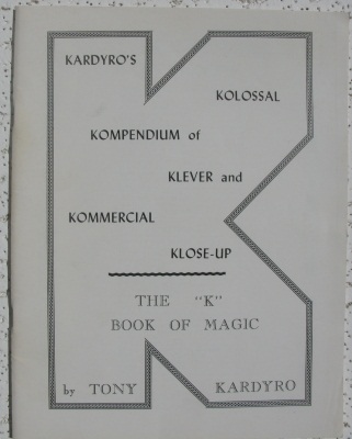 Kardyro's Kolossal Kompendium of Klever and
              Kommercial Klose-Up