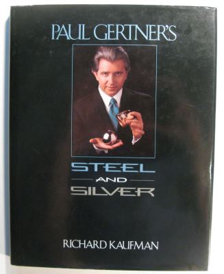 Paul Gertner's Steel and Silver