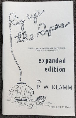 R.W.
              Klamm: Rig Up the Rope Expanded Edition