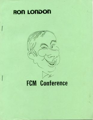 Ron
              London FCM Conference