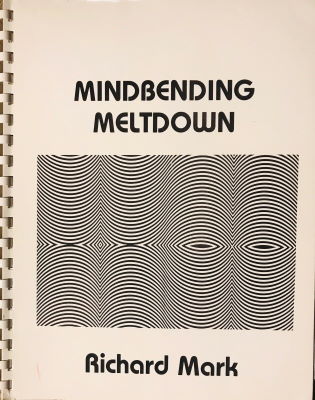 Richard Mark: Mindbending Meltdown