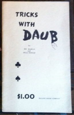 Ed Marlo & Bill Gusias: Tricks With Daub