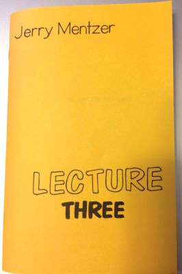 Jerry Mentzer: Lecture Three