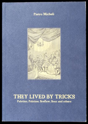 Pietro Micheli: They Lived By Tricks