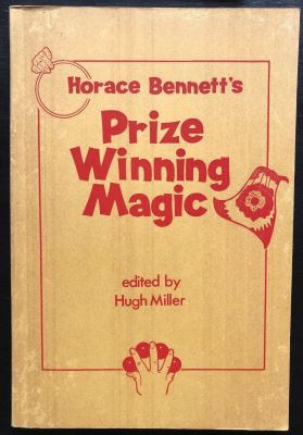 Horace Bennett's Prize Winning Magic