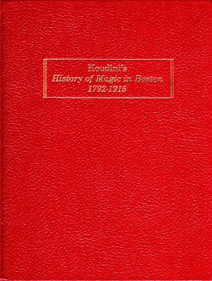 Moulton: Houdini's History of Magic in Boston
              1792-1915