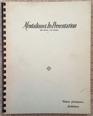 Robert Nelson, Syd Bergson: Mentalism & Its
              Presentation