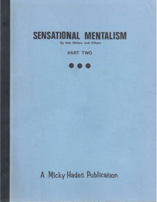 Nelson: Sensational Mentalism Part Two