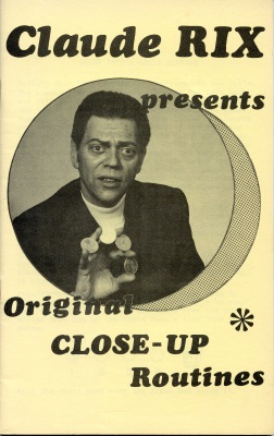 Claude Rix Presents Original Close Up Routines